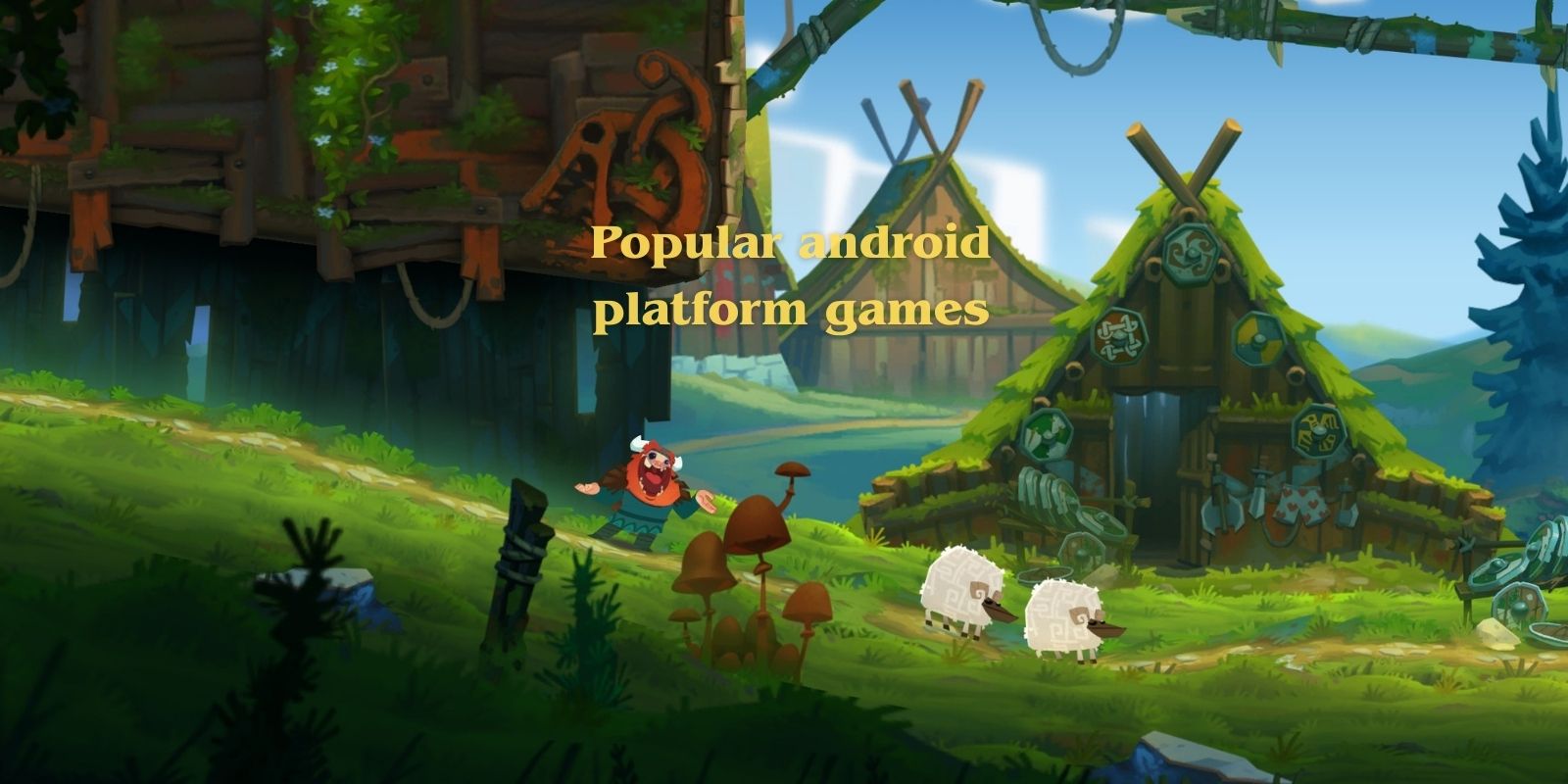Popular android platform games​