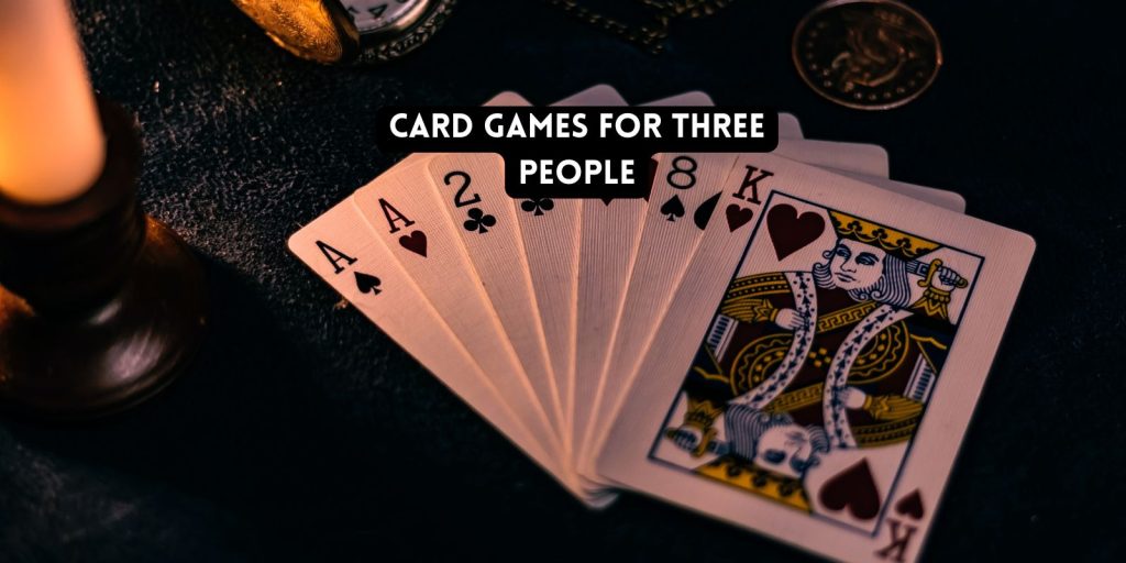 card games for three people